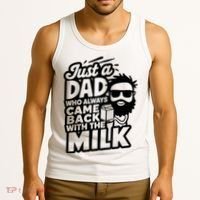 Bearded Dad That Always Came Back With The Milk Tank Top thumb 3