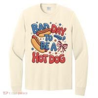 Bad Day To Be A Hot Dog 4th Of July  Long Sleeve Shirt thumb 0