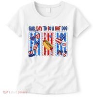 Bad Day To Be A Hot Dog July 4th Funny Women's T-Shirt thumb 0