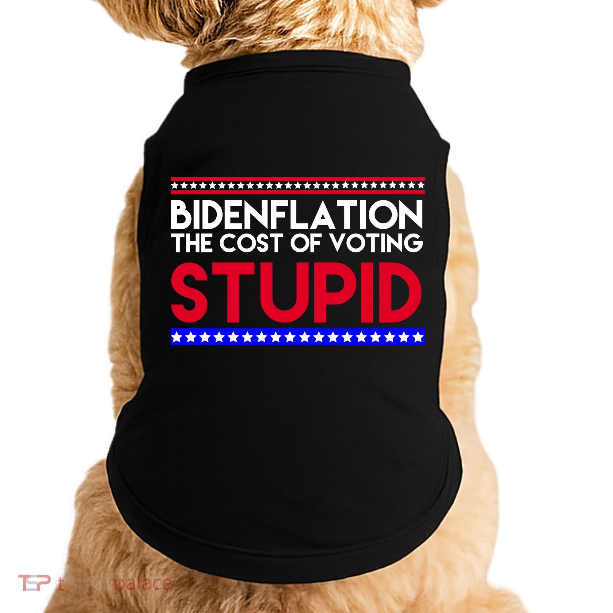 Bidenflation Definition The Cost Of Voting Stupid Anti Biden Doggie Tank