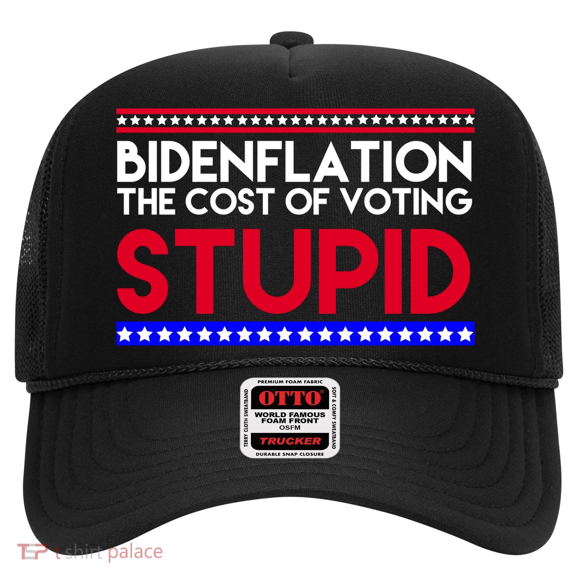 Bidenflation Definition The Cost Of Voting Stupid Anti Biden Hat