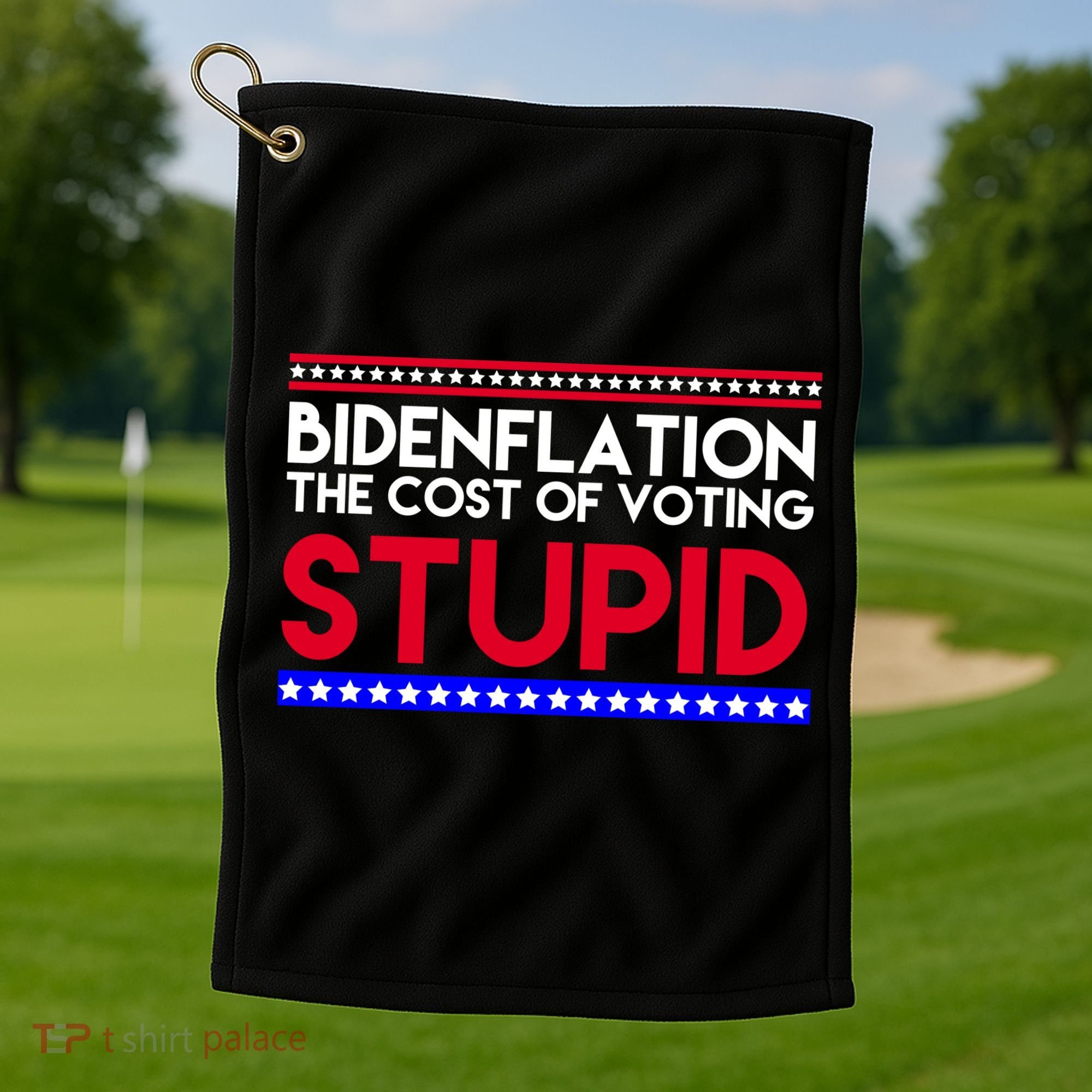 Bidenflation Definition The Cost Of Voting Stupid Anti Biden Golf Towel