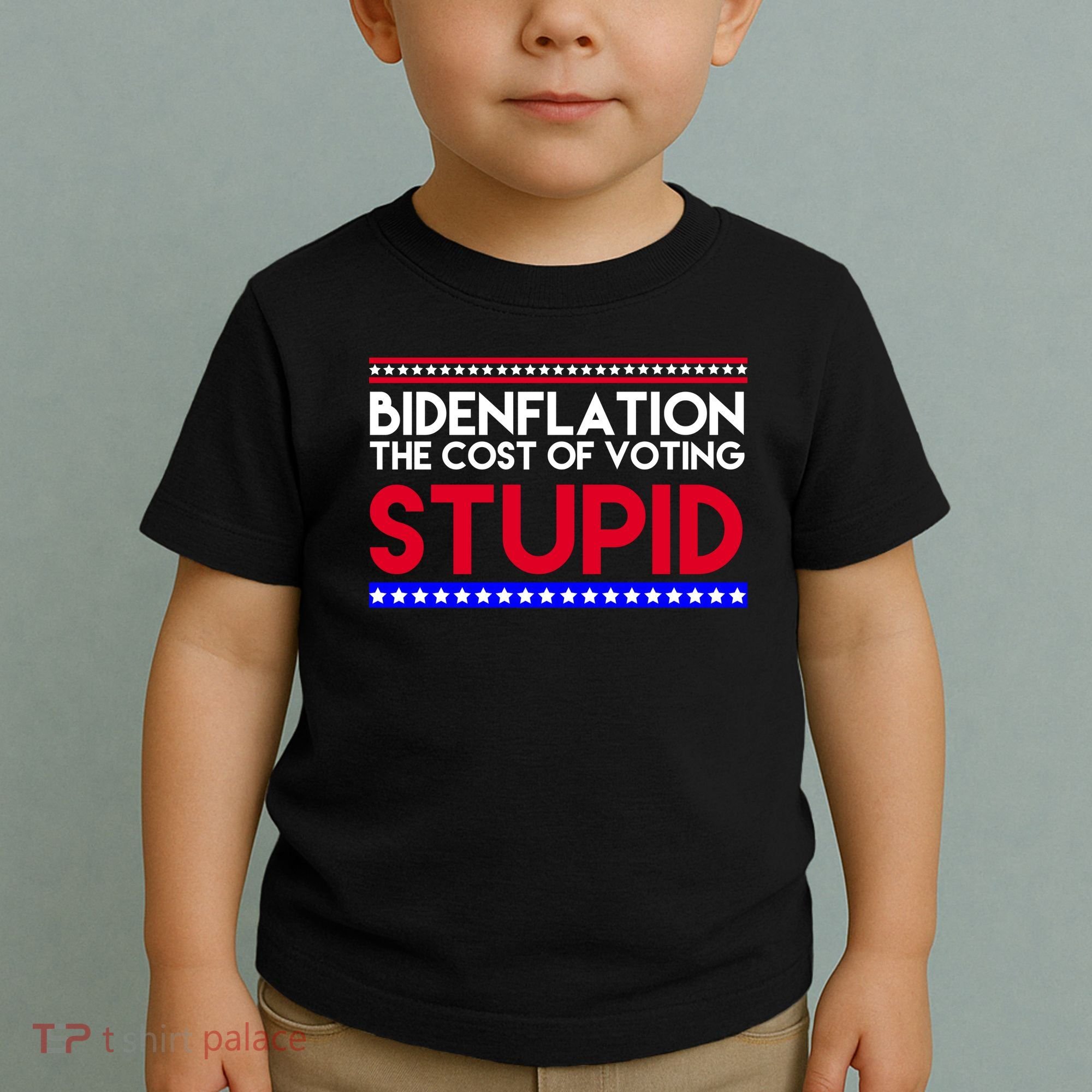 Bidenflation Definition The Cost Of Voting Stupid Anti Biden Toddler T-Shirt