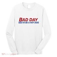 Bad Day To Be A Hot Dog Long Sleeve Shirt thumb 0