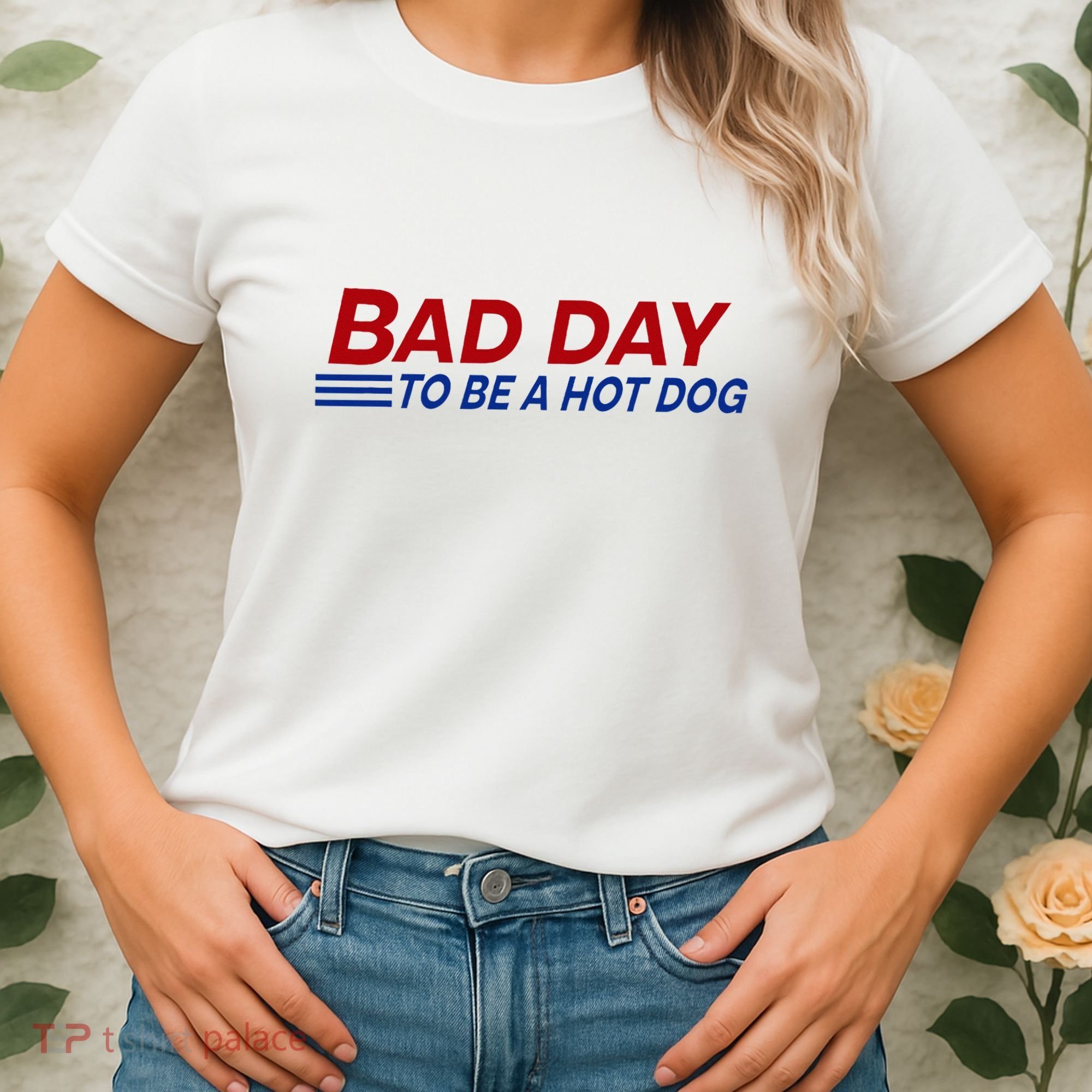 Bad Day To Be A Hot Dog Women's T-Shirt