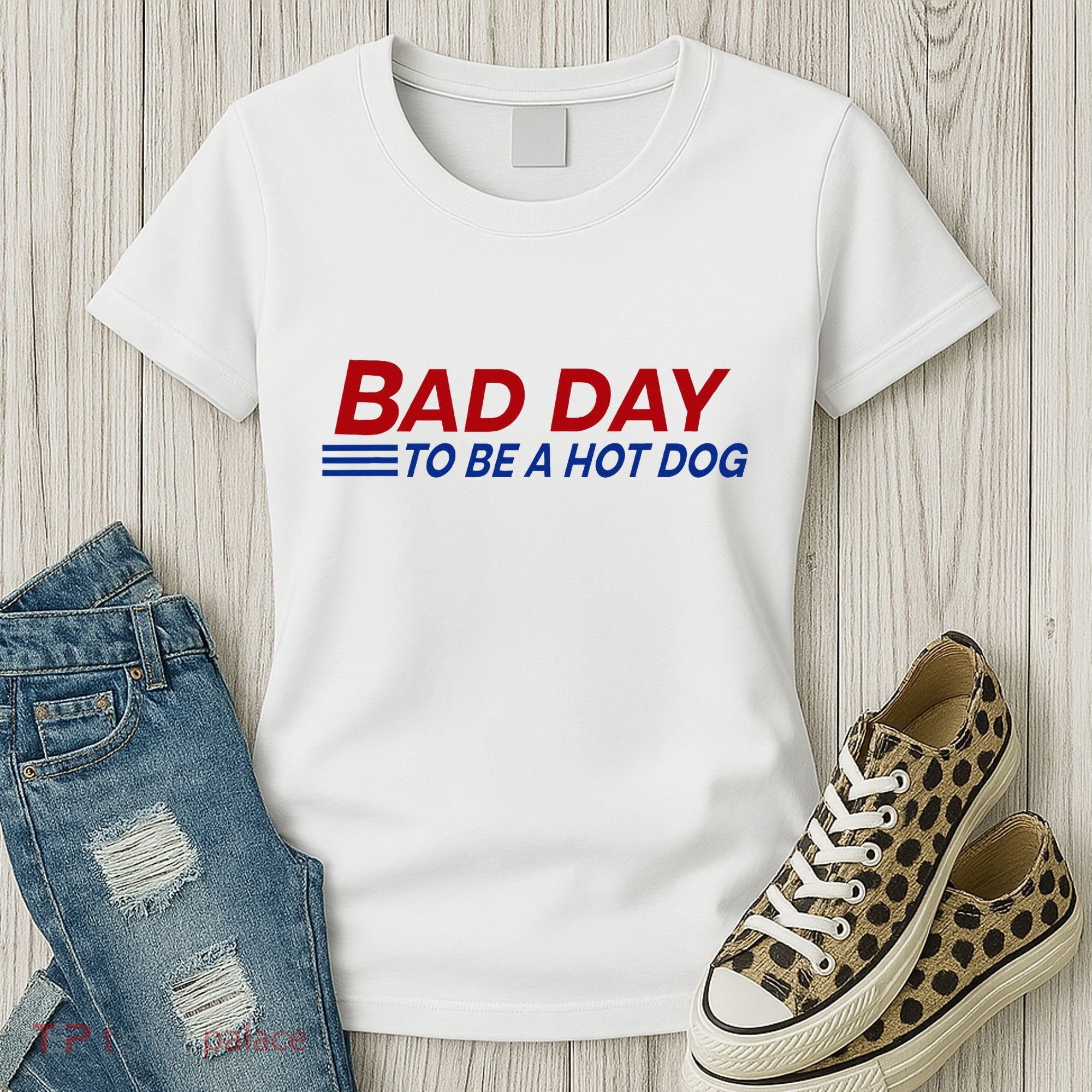 Bad Day To Be A Hot Dog Women's T-Shirt