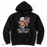 Bad Day To Be British Patriotic George Washington Hoodie thumb 0