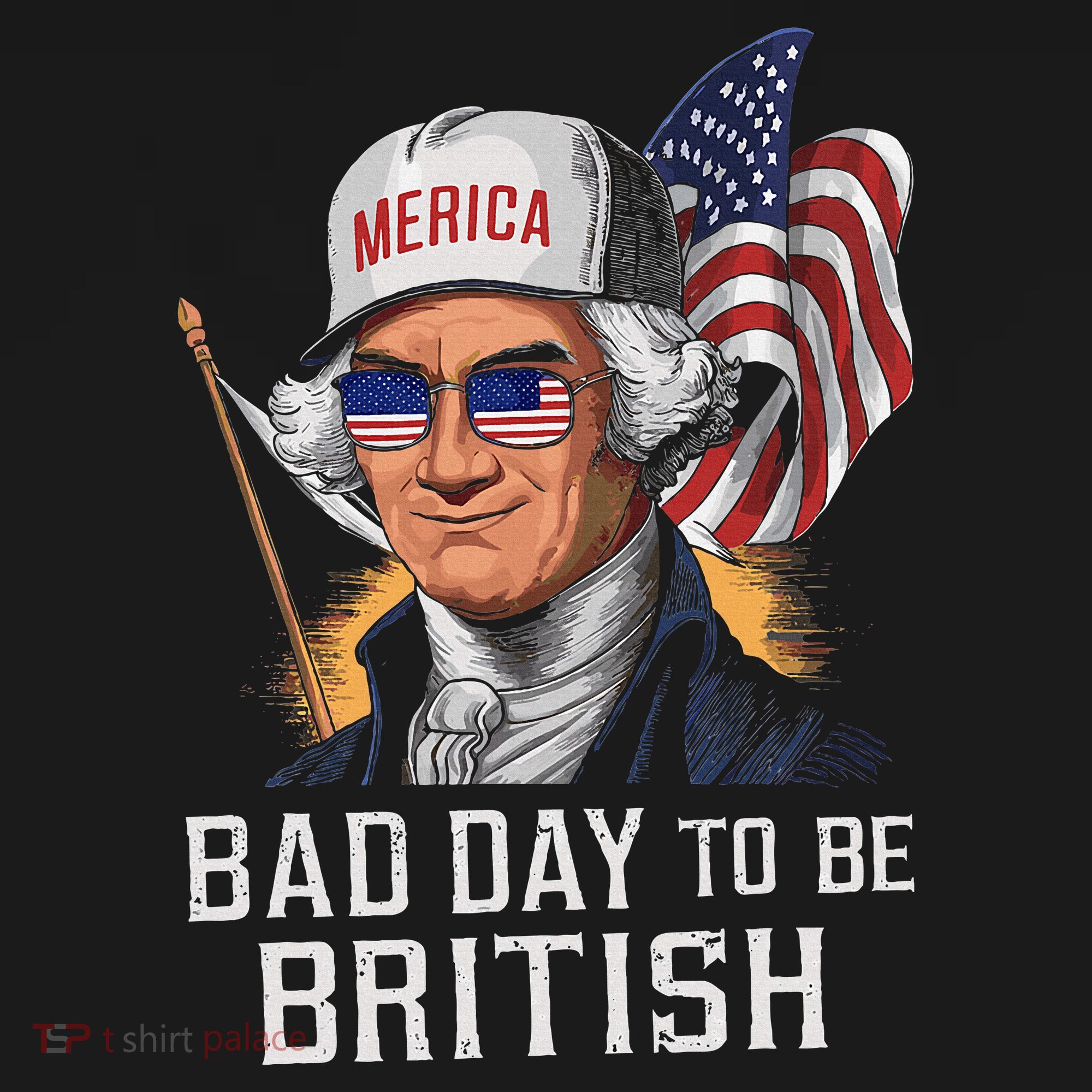 Bad Day To Be British Patriotic George Washington Hoodie
