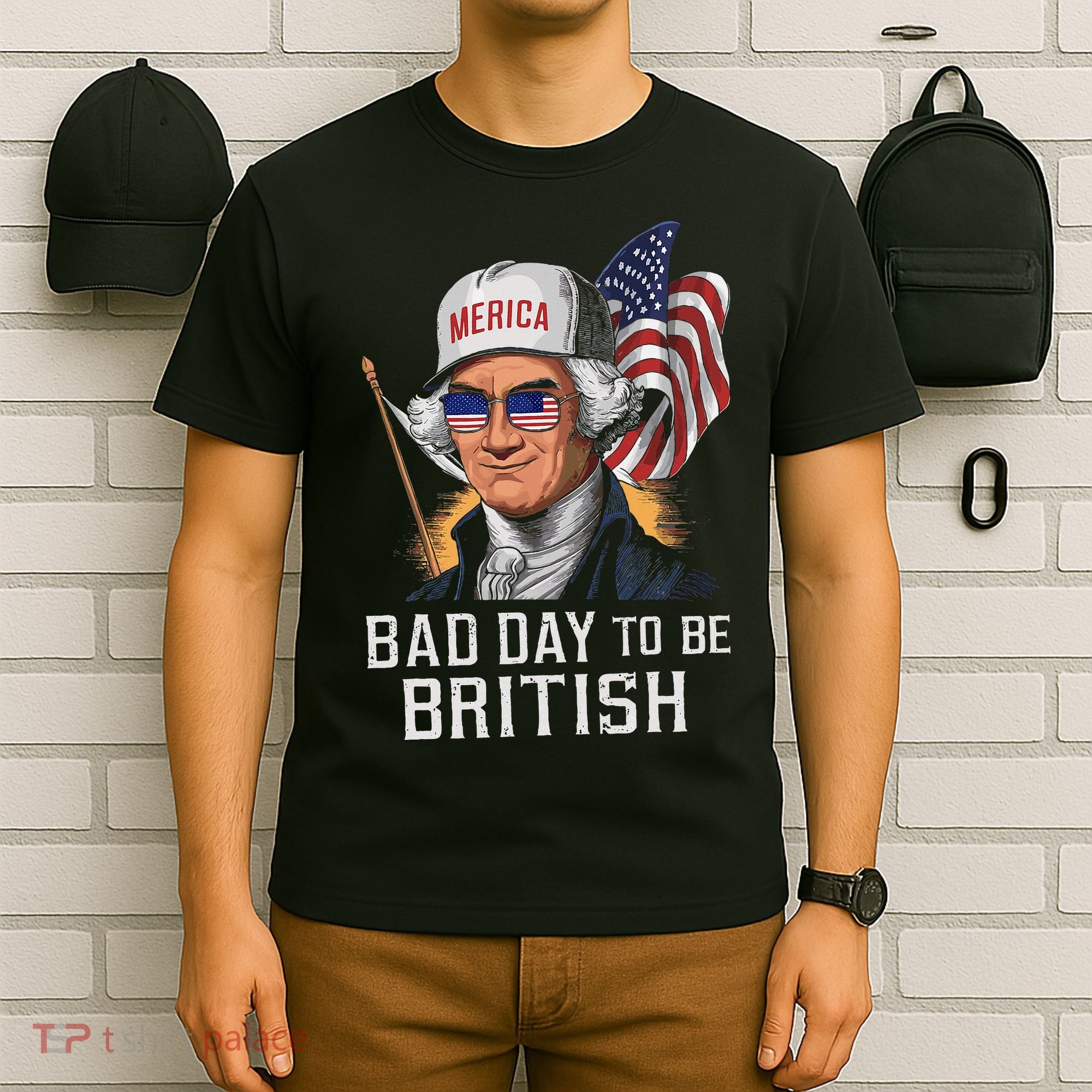 Bad Day To Be British Patriotic George Washington T-Shirt