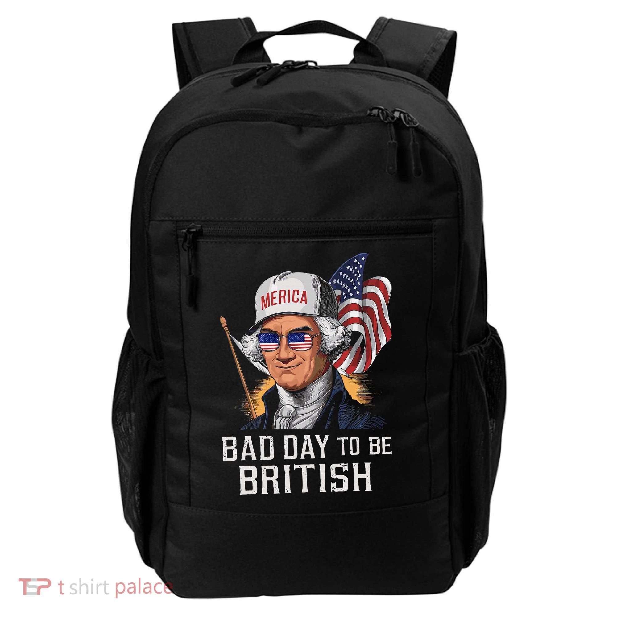 Bad Day To Be British Patriotic George Washington Backpack