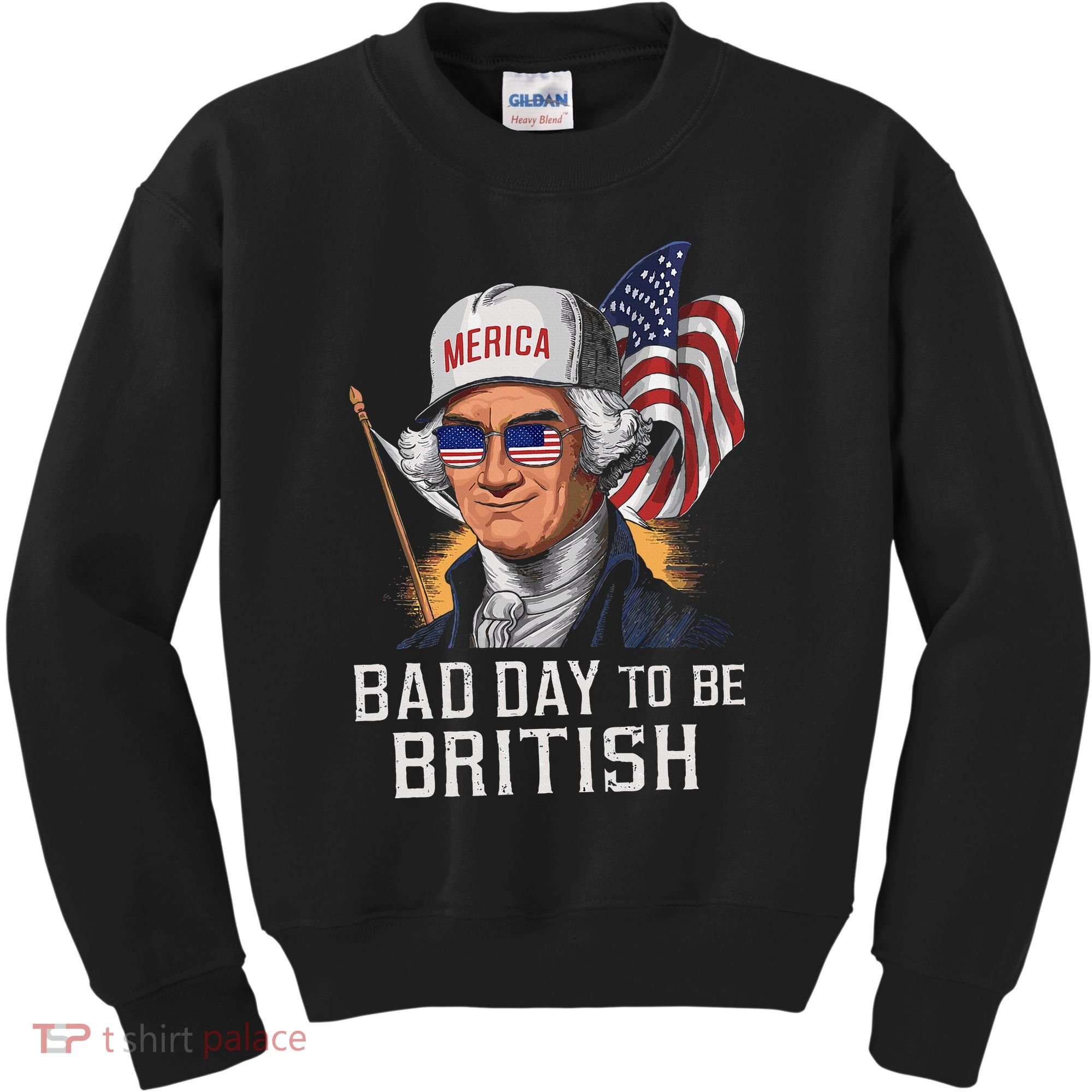 Bad Day To Be British Patriotic George Washington Kids Sweatshirt