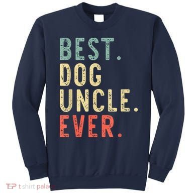 Best Dog Uncle Ever Cool Funny Vintage Sweatshirt