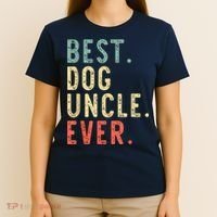 Best Dog Uncle Ever Cool Funny Vintage T-Shirt thumb 4
