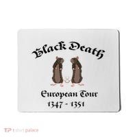 Black Death World Plague Funny History For Students Mousepad thumb 0