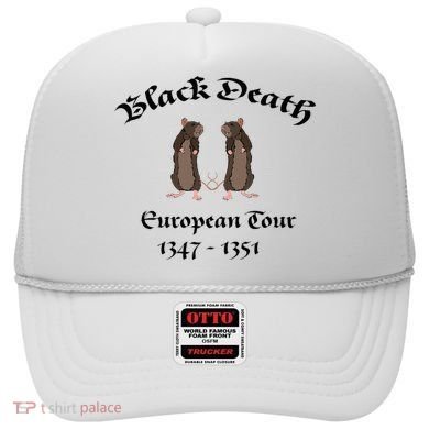 Black Death World Plague Funny History For Students Hat