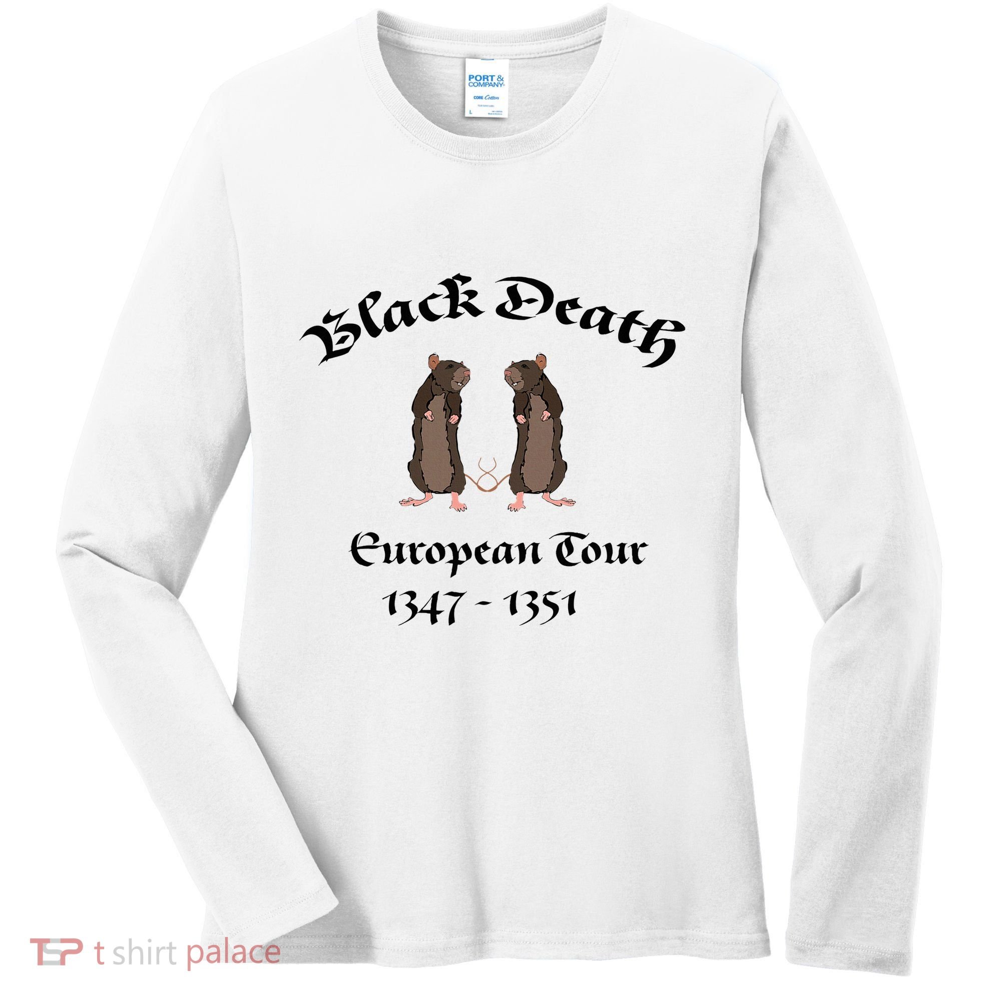 Black Death World Plague Funny History For Students Women's Long Sleeve Shirt