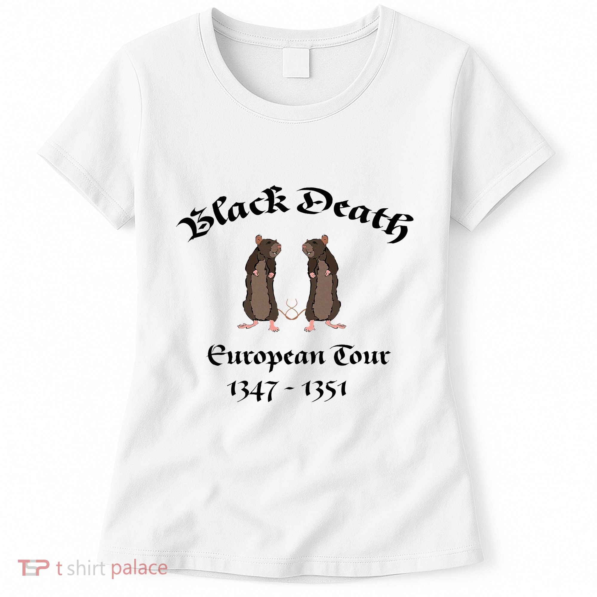 Black Death World Plague Funny History For Students Women's T-Shirt