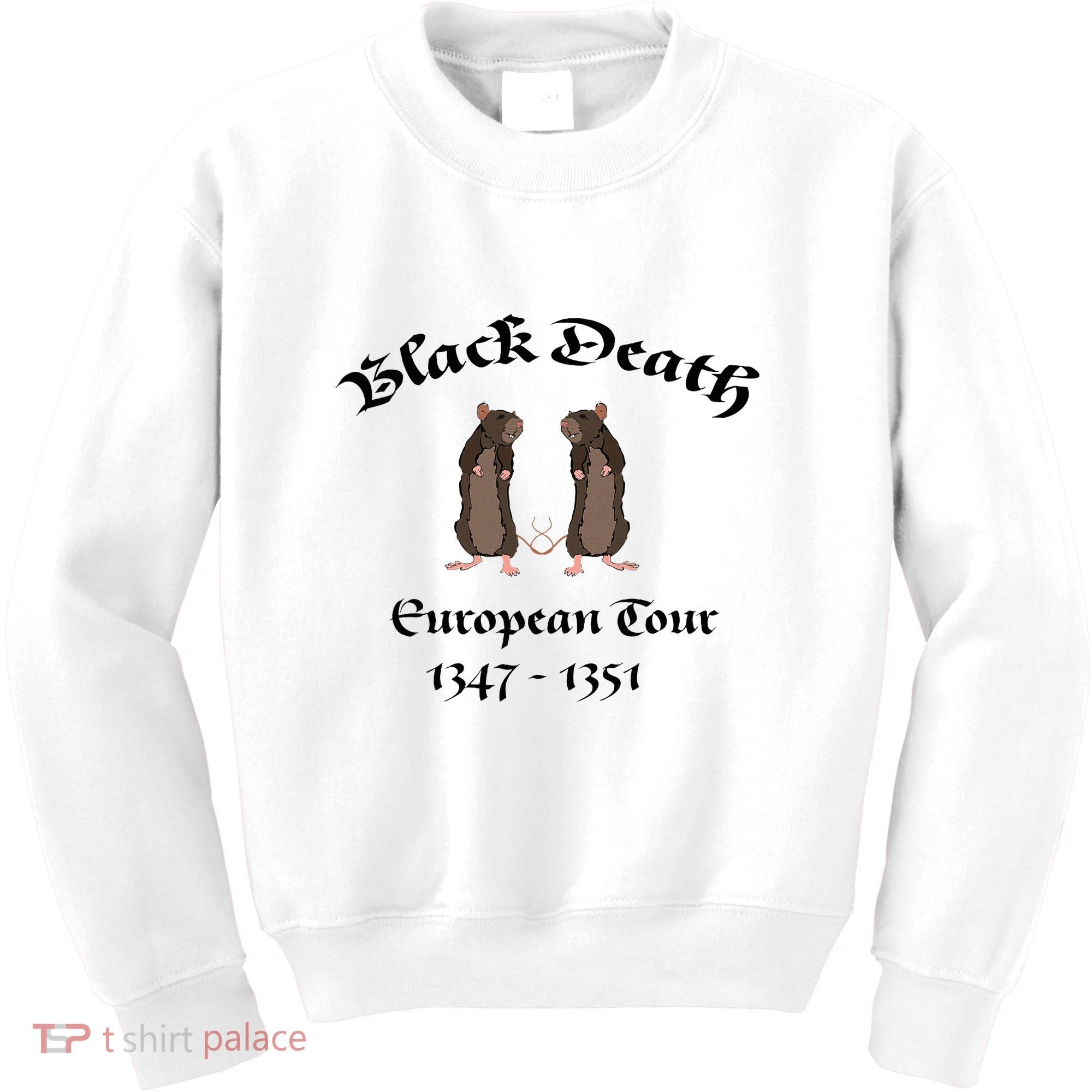 Black Death World Plague Funny History For Students Kids Sweatshirt