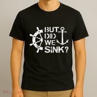 But Did We Sink Sailboat Sail Boating Captain Sailing T-Shirt thumb 3