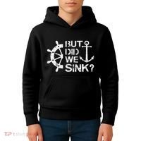 But Did We Sink Sailboat Sail Boating Captain Sailing Kids Hoodie thumb 4