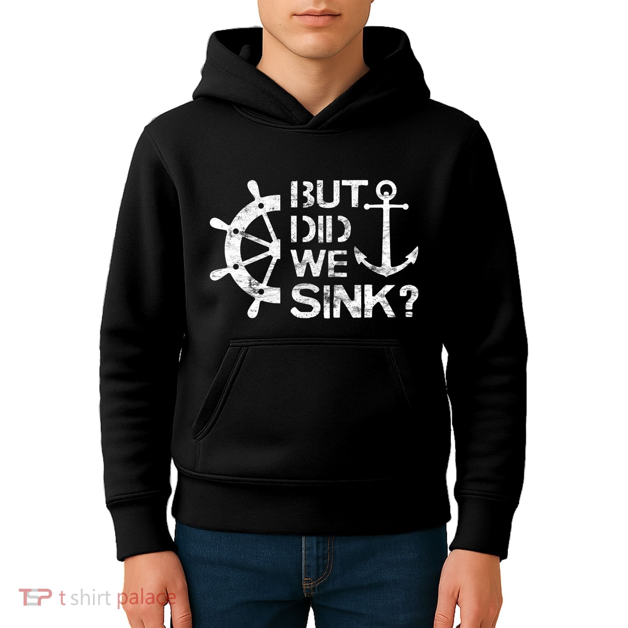 But Did We Sink Sailboat Sail Boating Captain Sailing Kids Hoodie
