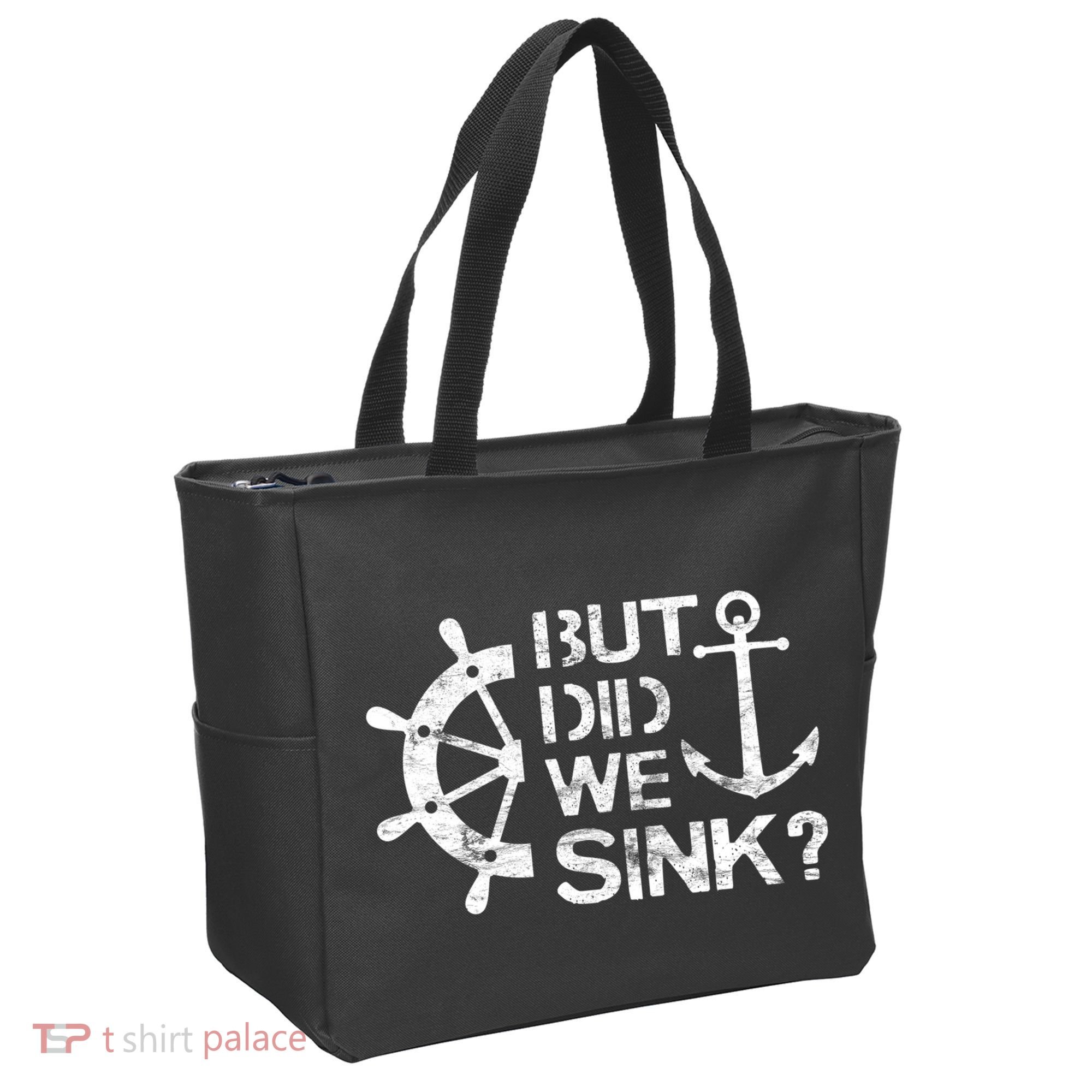But Did We Sink Sailboat Sail Boating Captain Sailing Tote Bag