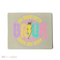 Bruh Do Your Best Rock The Test Day Teacher Student Funny Mousepad thumb 0