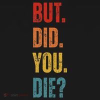 But Did You Die Funny Sarcastic Gym Motivational Workout Mousepad thumb 1