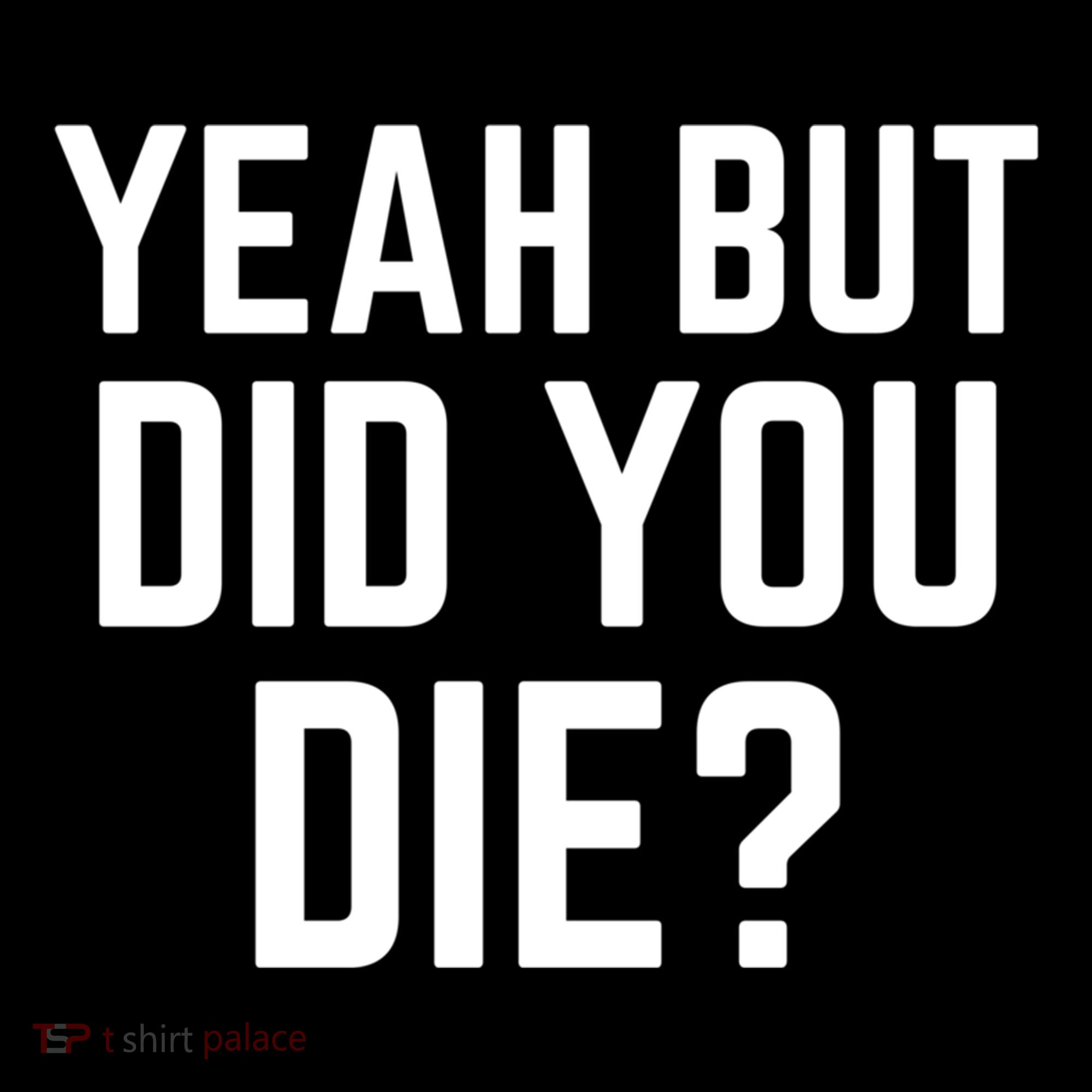 But Did You Die Gift Women's Hoodie