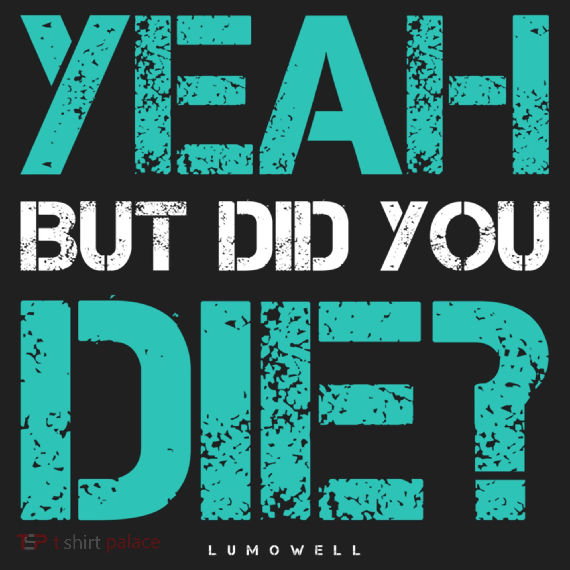 But Did You Die? Funny Workout Gift Gym Gift Cool Gift Hat