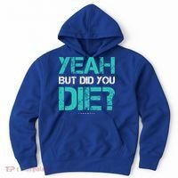 But Did You Die? Funny Workout Gift Gym Gift Cool Gift Hoodie thumb 0