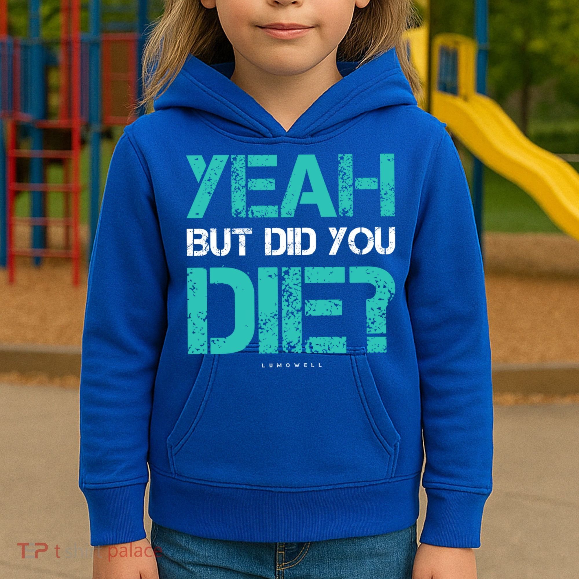 But Did You Die? Funny Workout Gift Gym Gift Cool Gift Kids Hoodie