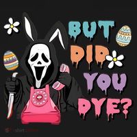 But Did You Dye Easter Horror Movie Horror Easter Day Ghostface Coaster thumb 2