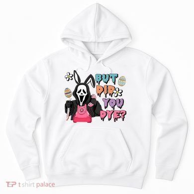 But Did You Dye Easter Horror Movie Horror Easter Day Ghostface Hoodie