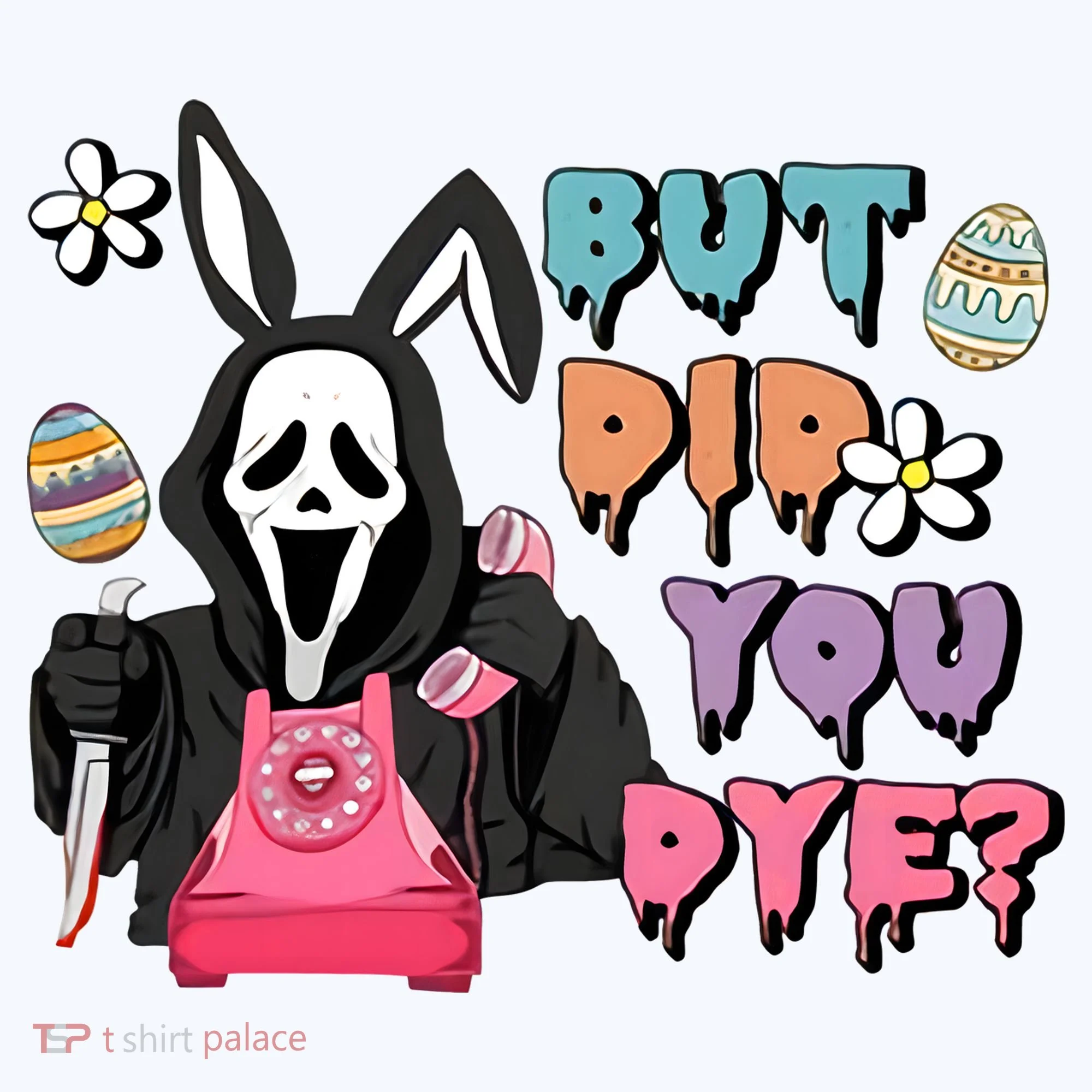 But Did You Dye Easter Horror Movie Horror Easter Day Ghostface Hoodie