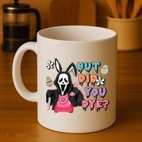 But Did You Dye Easter Horror Movie Horror Easter Day Ghostface Coffee Mug thumb 4