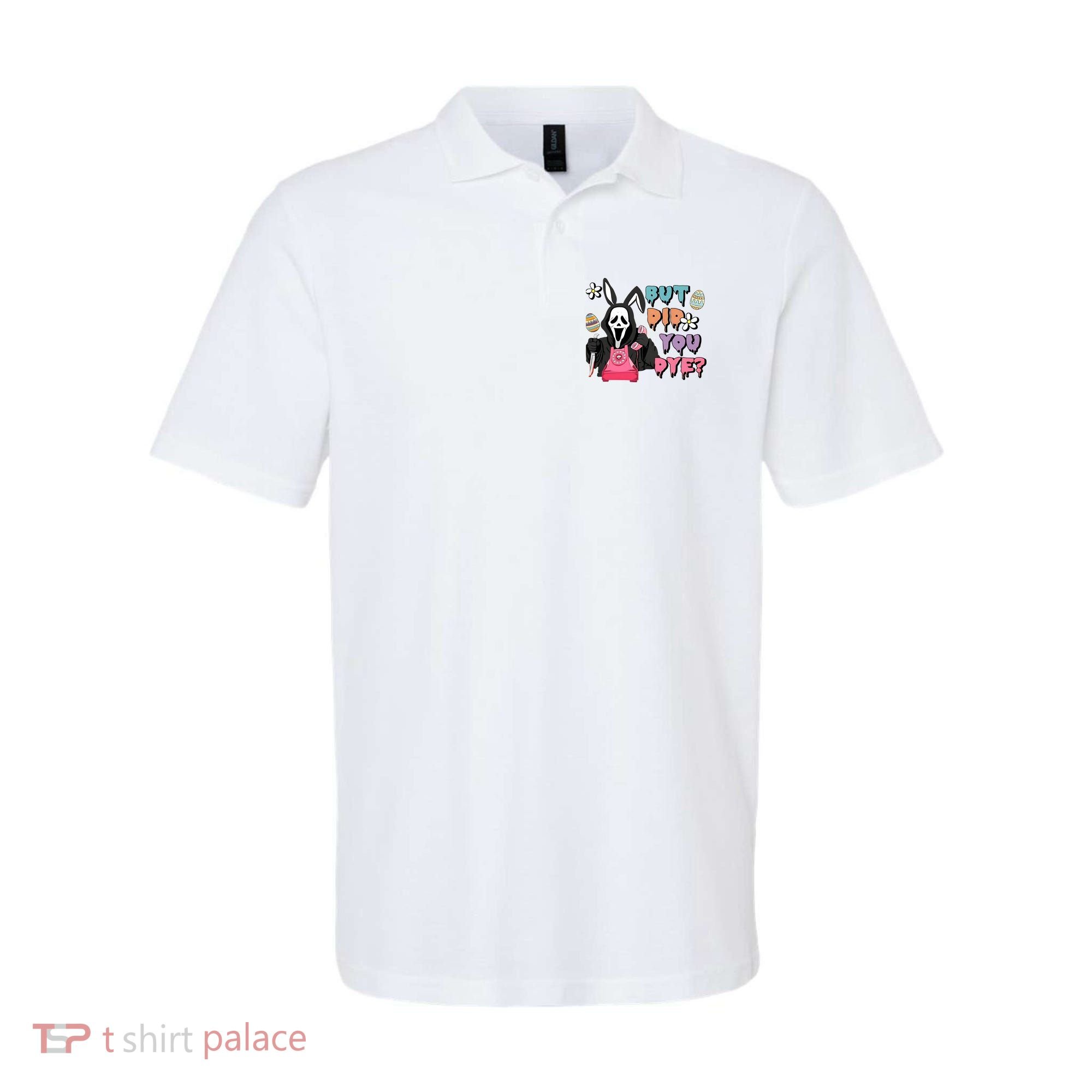 But Did You Dye Easter Horror Movie Horror Easter Day Ghostface Polo