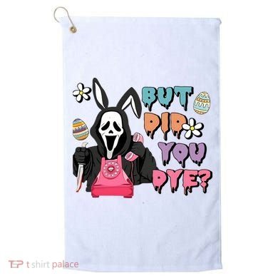 But Did You Dye Easter Horror Movie Horror Easter Day Ghostface Golf Towel