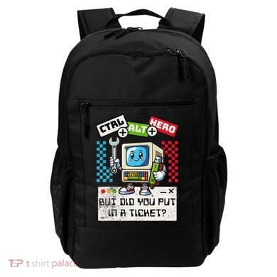 But Did You Put In A Ticket Pc Tech Pun Computer It Support Backpack