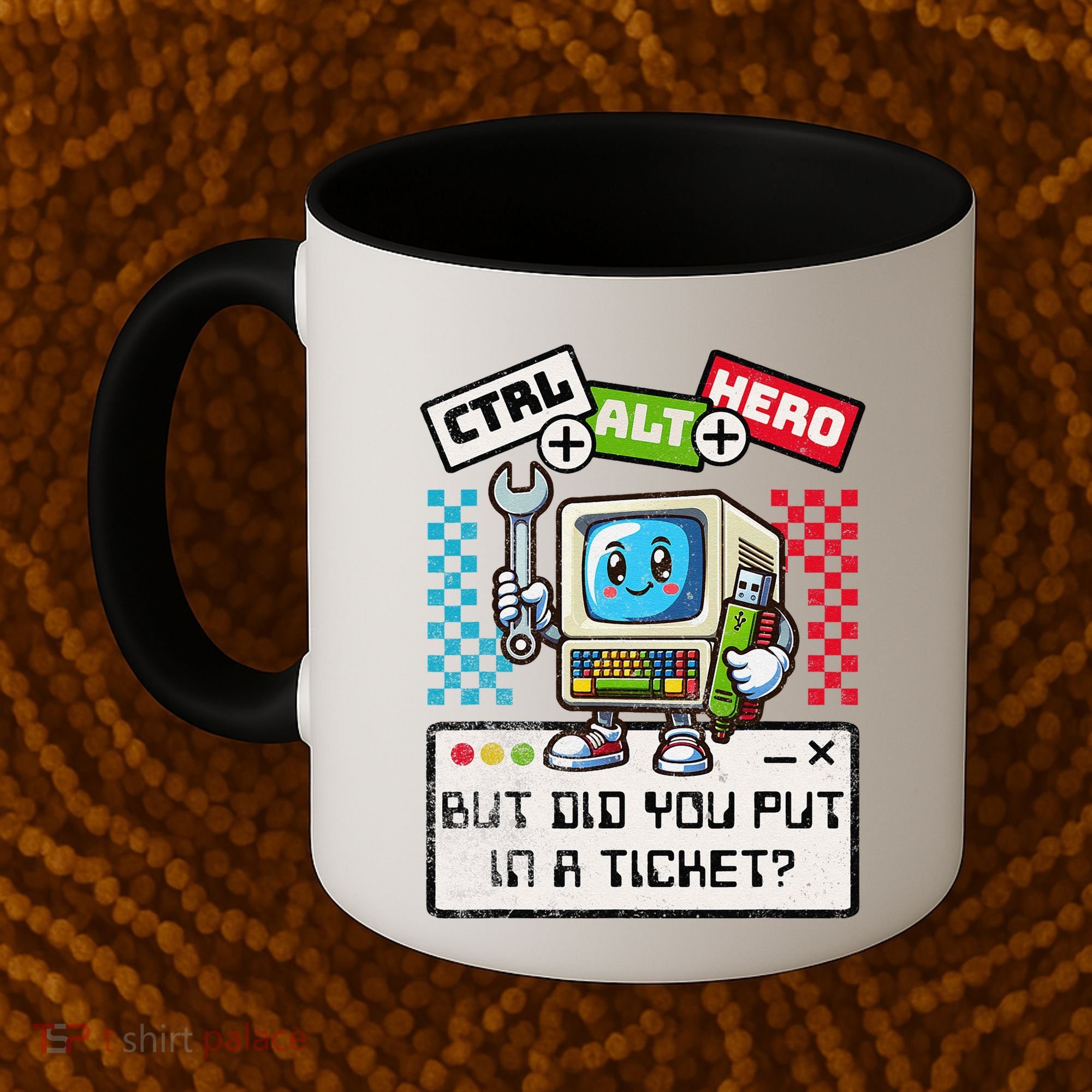 But Did You Put In A Ticket Pc Tech Pun Computer It Support Coffee Mug