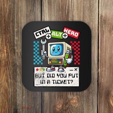 But Did You Put In A Ticket Pc Tech Pun Computer It Support Coaster