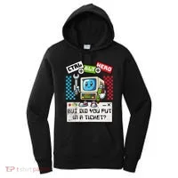 But Did You Put In A Ticket Pc Tech Pun Computer It Support Women's Hoodie thumb 0