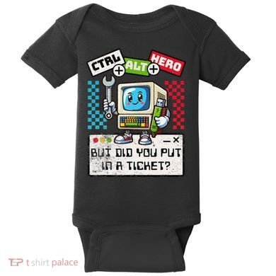 But Did You Put In A Ticket Pc Tech Pun Computer It Support Baby Bodysuit