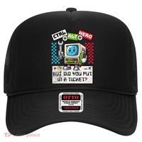 But Did You Put In A Ticket Pc Tech Pun Computer It Support Hat thumb 0