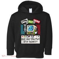But Did You Put In A Ticket Pc Tech Pun Computer It Support Toddler Hoodie thumb 0