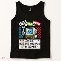 But Did You Put In A Ticket Pc Tech Pun Computer It Support Tank Top thumb 2