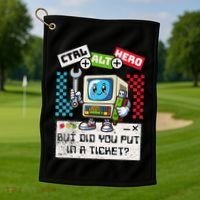 But Did You Put In A Ticket Pc Tech Pun Computer It Support Golf Towel thumb 1