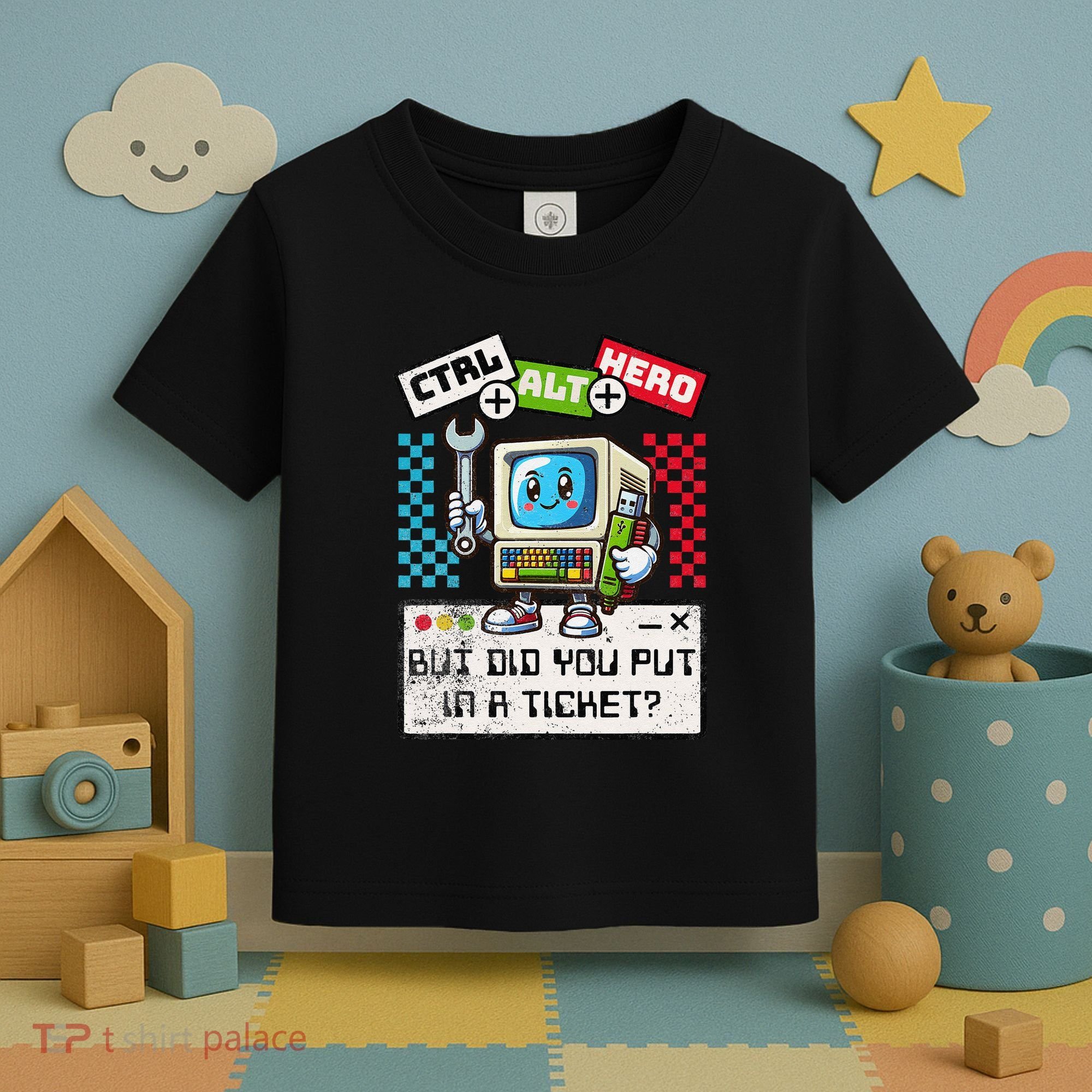 But Did You Put In A Ticket Pc Tech Pun Computer It Support Toddler T-Shirt