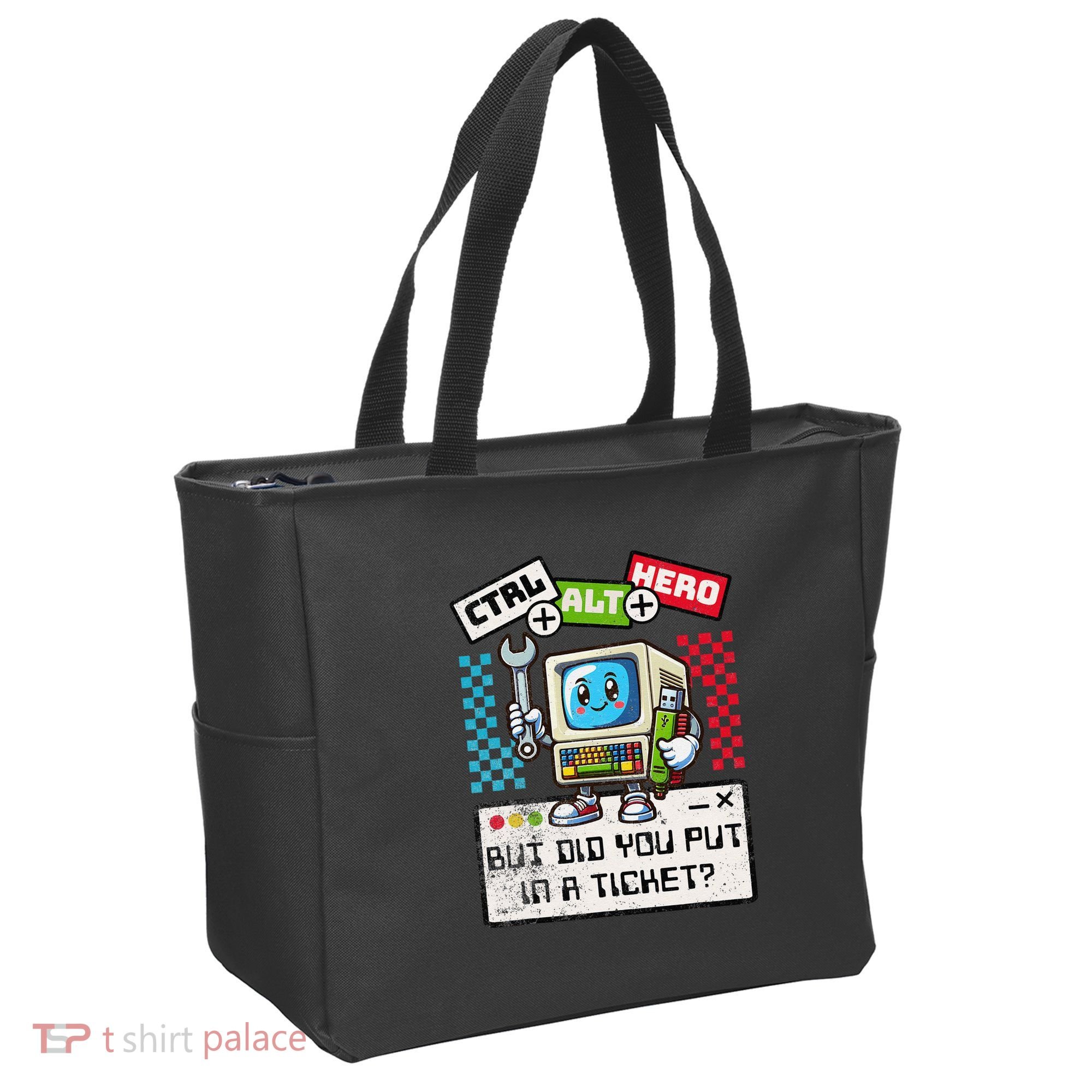 But Did You Put In A Ticket Pc Tech Pun Computer It Support Tote Bag