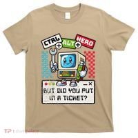 But Did You Put In A Ticket Pc Tech Pun Computer It Support T-Shirt thumb 0